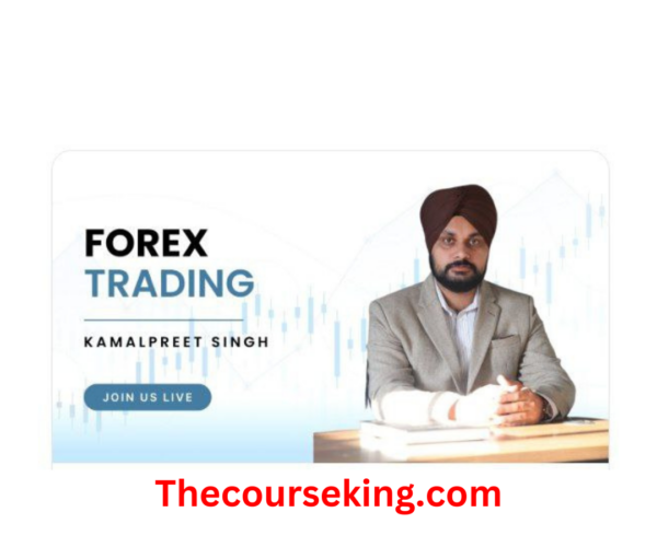 KAMALPREET SINGH FOREX COURSE 2025