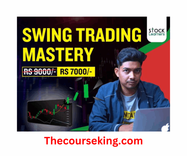 Swing Trading Mastery Course by Stock Learner GOT