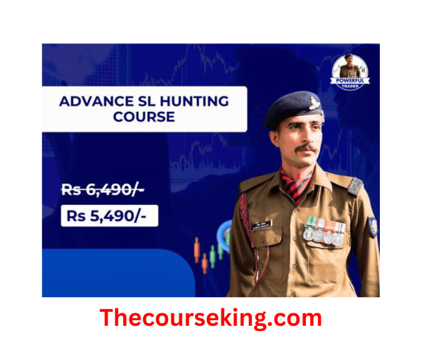 Powerful Trader Advance SL Hunting Course 2025