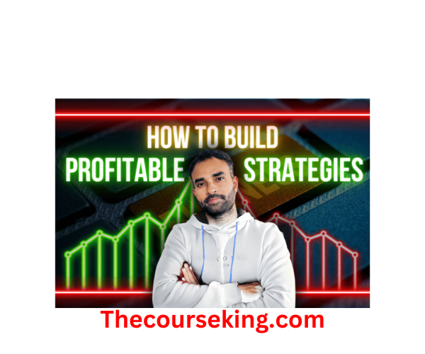 Kirubakaran Rajendran How to Build Profitable Trading Strategies Course