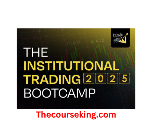 Prime Technical the Institutional Trading Bootcamp Course 2025