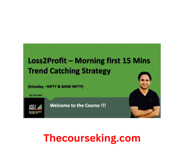 Loss2Profit – Morning first 15 Mins Trend Catching Strategy