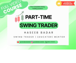 Haseeb Badar Part Time Swing Trader Full Video Course 2026