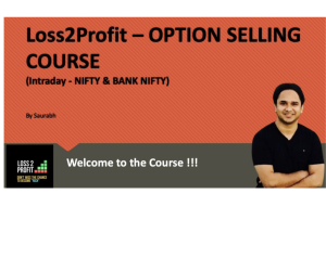 Loss2Profit - Option Selling Course by Saurabh Gupta