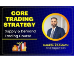 Mahesh Kaamath Core Trading Strategy- Master Supply and Demand Trading Course