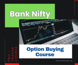 Wealth Saga - Bank Nifty Master Option Buying Course