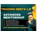 TRADING GEETA 1.5 Advanced Mentorship