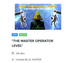 The Master Operator Level By SL Hunter