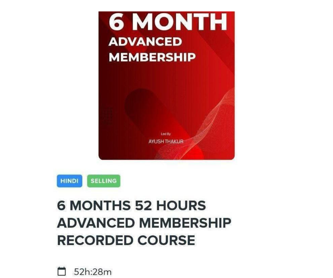 Ayush thakur 6 months 52 hours advanced course