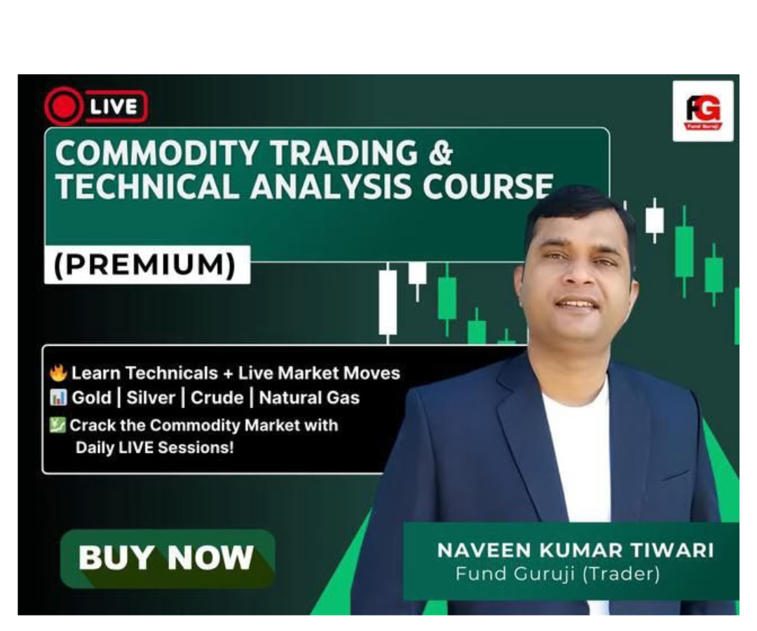 Fund Guruji Course Commodity MCX Pro Course Daily Live Training in Commodity & Technicals
