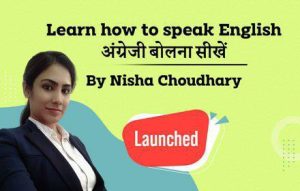 SPOKEN BY NISHA CHAUDHARY MAM Course