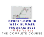 Mike Valtos – Orderflows 10 Week Summer Program 2025