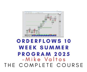 Mike Valtos – Orderflows 10 Week Summer Program 2025